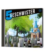 Das Erbe des Juweliers - 5 Geschwister Folge 33 | CB-Buchshop