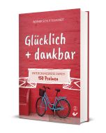 Glücklich + dankbar - Entdeckungsreise durch 150 Psalmen