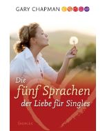 Die fünf Sprachen der Liebe für Singles - Gary Chapman (francke) -
Cover 2D| CB-Buchshop.de