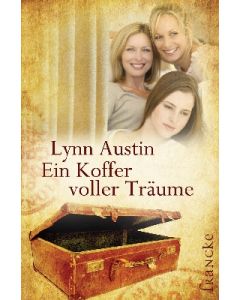 Lynn Austin (Autor) - Ein Koffer voller Träume (francke) - Cover 2D -
Dorothee Dziewas (Übersetzer) | CB-Buchshop.de
ARTIKELNUMMER: 331136000 ISBN/EAN: 9783868271362