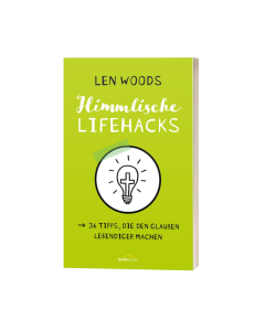 Himmlische Lifehacks