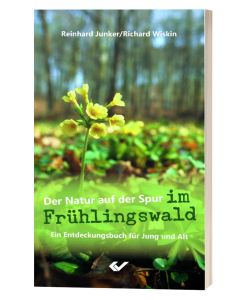 Der Natur auf der Spur im Frühlingswald - Junker / Wiskin | CB-Buchshop