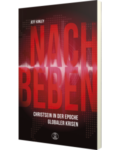 Nachbeben - Christsein in der Epoche globaler Krisen, Jeff Kinley