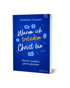 ARTIKELNUMMER: 194371000 ISBN/EAN: 9783765543715
Warum ich trotzdem Christ bin
Ehrlich zweifeln, gerne glauben
Matthias Clausen
CB-Buchshop 3D-Cover
