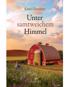 Unter samtweichen Himmel - Katie Ganshert | CB-Buchshop | 332079000