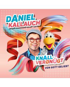 Knallvergnügt - von Gott geliebt - CD