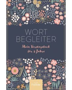 ARTIKELNUMMER: 332228000 ISBN/EAN: 9783963622281
Wortbegleiter
Mein Verstagebuch für 5 Jahre
Carol Petley