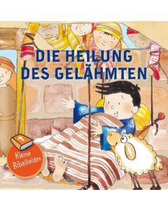 Kleine Bibelhelden: Die Heilung des Gelähmten | CB-Buchshop | 332182000