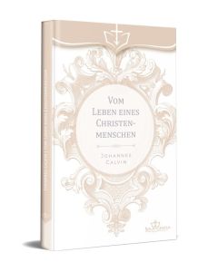 Vom Leben eines Christenmenschen
