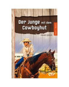 Der Junge mit dem Cowboyhut - Heidi Ulrich | CB-Buchshop | 257891000