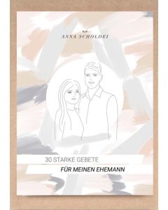 30 starke Gebete für meinen Ehemann (Box)