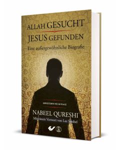 Allah gesucht, Jesus gefunden - Nabeel Qureshi | CB-Buchshop