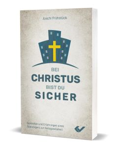 Bei Christus bist du sicher - Joschi Frühstück | CB-Buchshop