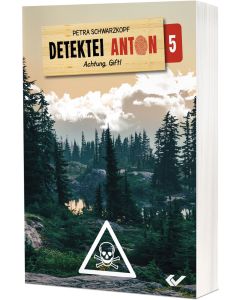 Detektei Anton 5: Achtung, Gift!