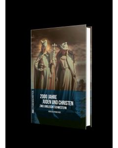2000 Jahre Juden und Christen - zwei ungleiche Schwestern