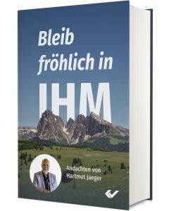 275000 - Bleib fröhlich in ihm - Hartmut Jaeger | CB Buchshop
