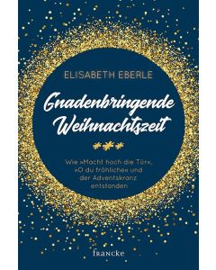 Gnadenbringende Weihnachtszeit
