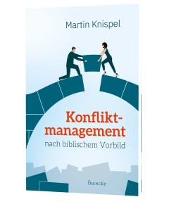 Konfliktmanagement nach biblischem Vorbild