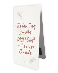 Magnetlesezeichen 'Jeden Tag umgibt Dich Gott mit seiner Gnade'