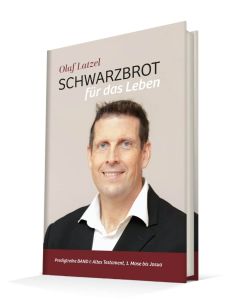 Schwarzbrot für das Leben, Olaf Latzel
