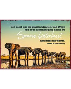 Metallschild 'Geh nicht nur die glatten Straßen, Geh Wege, d
