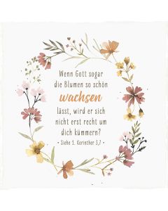 Holzschild 'Wenn Gott sogar die Blumen so schön wachsen lässt