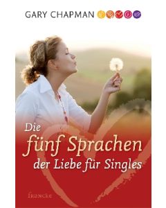Die fünf Sprachen der Liebe für Singles - Gary Chapman (francke) -
Cover 2D| CB-Buchshop.de