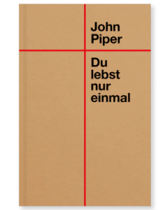 Du lebst nur einmal