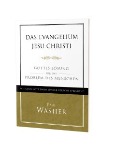 Das Evangelium Jesu Christi, Paul Washer