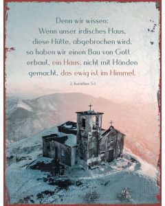 Metallschild 'Denn wir wissen: Wenn unser irdisches Haus, di