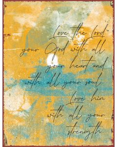 Metallschild 'Love the Lord your God with all your heart and