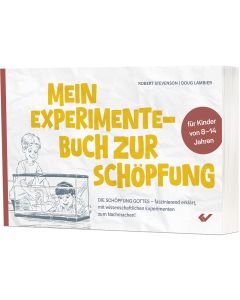 Mein Experimenebuch zur Schöpfung - Robert Stevenson u. Doug Lambier - 275069 | cb-buchshop.de