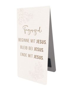Magnetlesezeichen 'Tagesziel: Beginne mit Jesus. Bleib bei J
