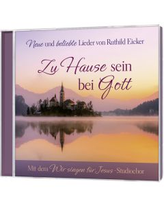 Zu Hause sein bei Gott (CD)