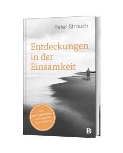 Entdeckungen in der Einsamkeit - Peter Strauch - 227001057 | cb-buchshop.de