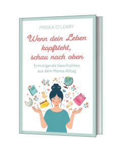 821191 - Wenn dein Leben kopfsteht, schau nach oben | cb-buchshop.de