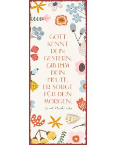 7184156 - Metallschild lang - Gott kennt dein Gestern | cb-buchshop.de