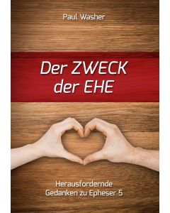 Der Zweck der Ehe - Paul Washer - 250900 | cb-buchshop.de