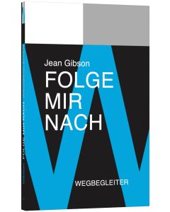 Folge mir nach - Wegbegleiter